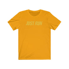 Load image into Gallery viewer, Running Shirt - Just Run - Unisex Jersey Short Sleeve Tee