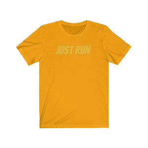 Running Shirt - Just Run - Unisex Jersey Short Sleeve Tee