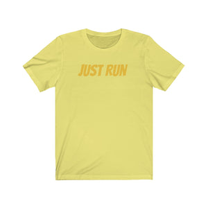 Running Shirt - Just Run - Unisex Jersey Short Sleeve Tee